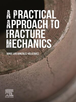 cover image of A Practical Approach to Fracture Mechanics